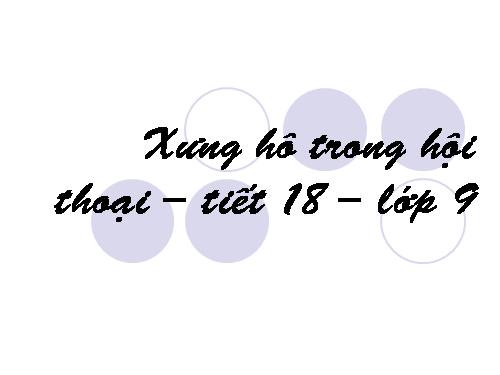 Bài 3. Xưng hô trong hội thoại