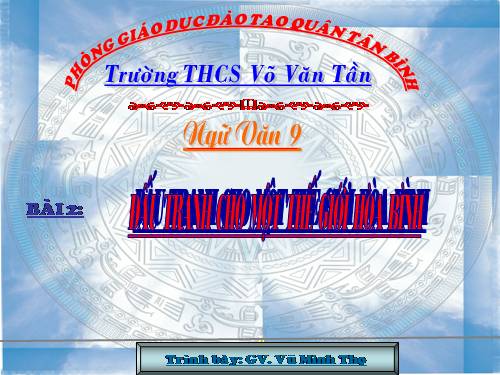 Bài 2. Đấu tranh cho một thế giới hoà bình