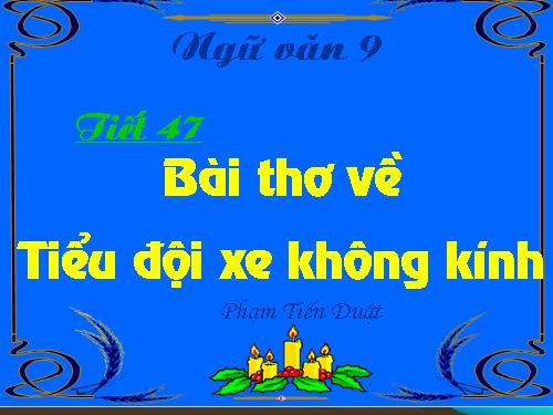 Bài 10. Bài thơ về tiểu đội xe không kính