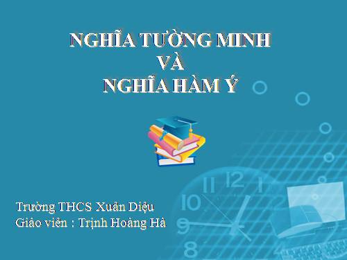 Bài 24. Nghĩa tường minh và hàm ý