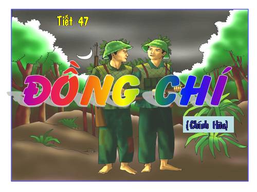 Bài 10. Đồng chí