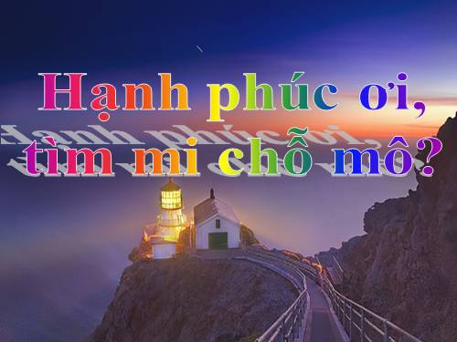 Hạnh phúc ở nơi đâu