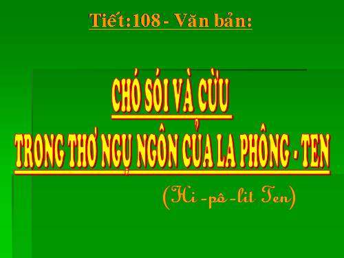 Bài 21. Chó sói và cừu trong thơ ngụ ngôn của La Phông-ten