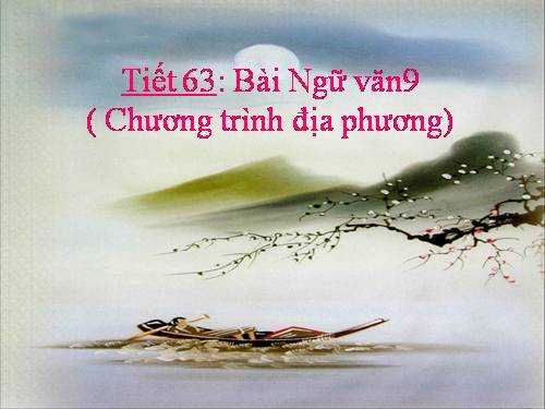 Bài 9. Chương trình địa phương (phần Văn)