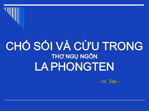 Bài 21. Chó sói và cừu trong thơ ngụ ngôn của La Phông-ten