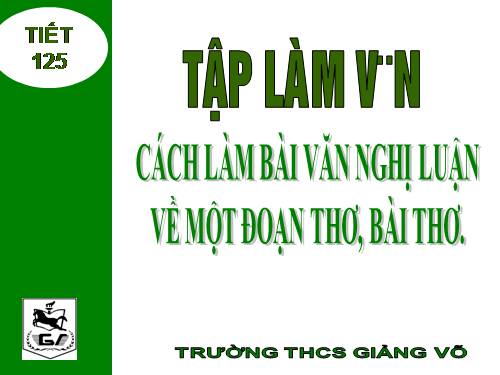 Bài 24. Cách làm bài nghị luận về một đoạn thơ, bài thơ