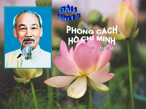 Bài 1. Phong cách Hồ Chí Minh