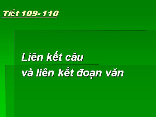 Bài 21. Liên kết câu và liên kết đoạn văn