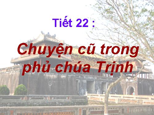 Bài 5. Chuyện cũ trong phủ chúa Trịnh