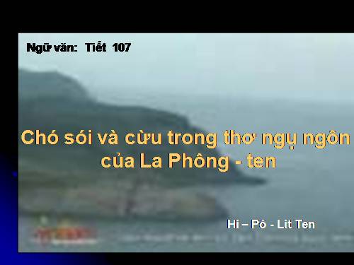 Bài 21. Chó sói và cừu trong thơ ngụ ngôn của La Phông-ten