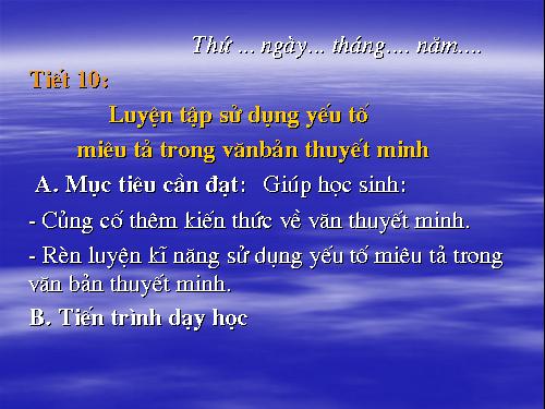 Bài 2. Luyện tập sử dụng yếu tố miêu tả trong văn bản thuyết minh