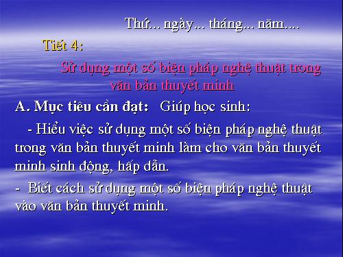 Bài 1. Sử dụng một số biện pháp nghệ thuật trong văn bản thuyết minh