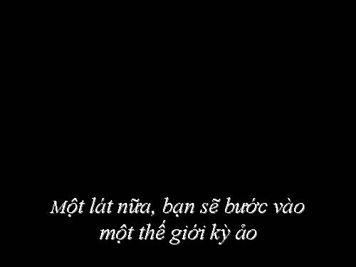 Một ảo giác kì lạ - hãy thưởng thức