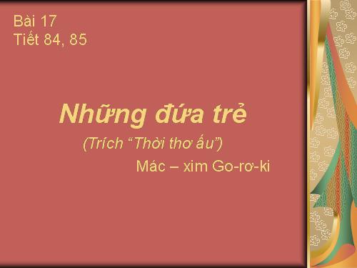 Bài 17. Những đứa trẻ