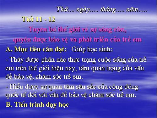 Bài 3. Tuyên bố thế giới về sự sống còn, quyền được bảo vệ và phát triển của trẻ em