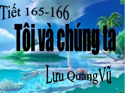 Bài 33. Tôi và Chúng ta