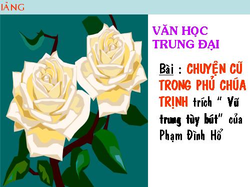 Bài 5. Chuyện cũ trong phủ chúa Trịnh