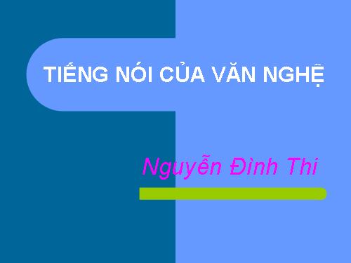 Bài 19. Tiếng nói của văn nghệ