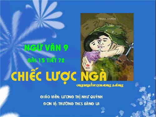 Bài 15. Chiếc lược ngà