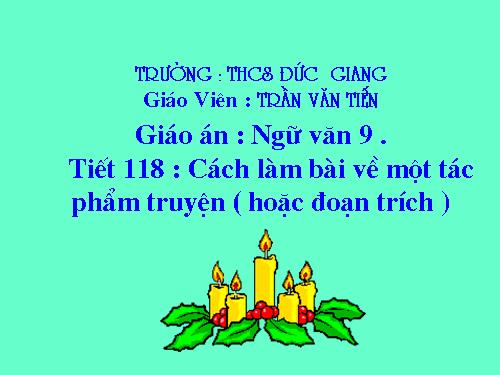 Bài 23. Cách làm bài nghị luận về tác phẩm truyện (hoặc đoạn trích)