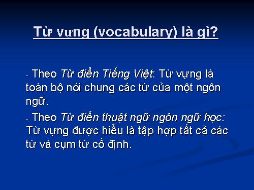 Bài 9. Tổng kết về từ vựng (Từ đơn, từ phức,... từ nhiều nghĩa; Từ đồng âm,... trường từ vựng)