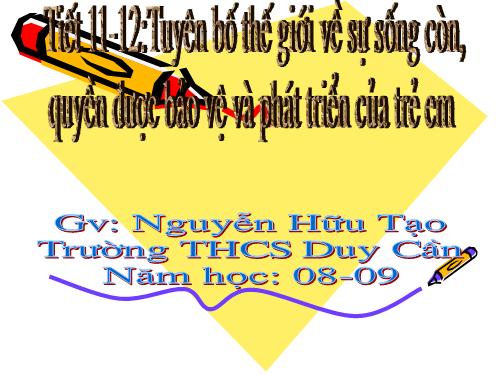 Bài 3. Tuyên bố thế giới về sự sống còn, quyền được bảo vệ và phát triển của trẻ em