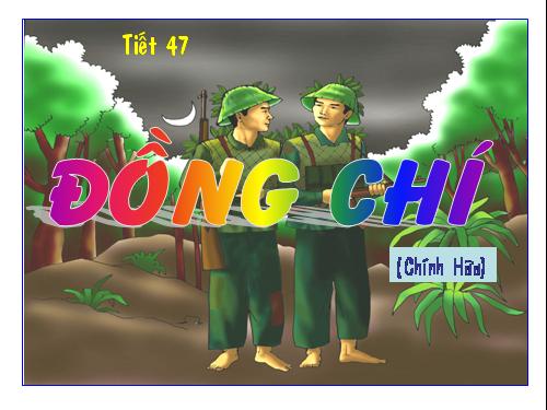 Bài 10. Đồng chí