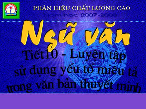 Bài 2. Luyện tập sử dụng yếu tố miêu tả trong văn bản thuyết minh