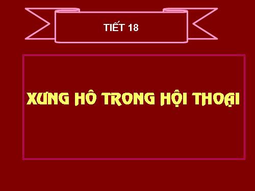 Bài 3. Xưng hô trong hội thoại