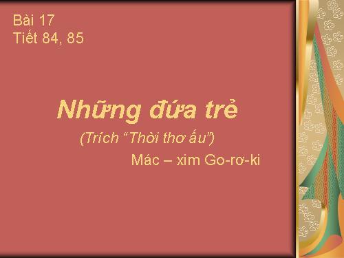 Bài 17. Những đứa trẻ