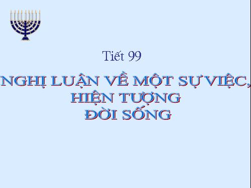 Bài 19. Nghị luận về một sự việc, hiện tượng đời sống