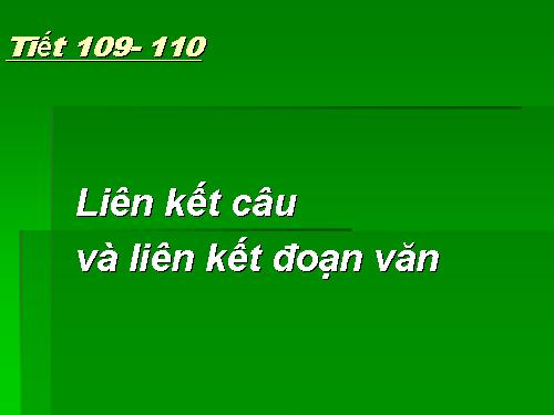 Bài 21. Liên kết câu và liên kết đoạn văn