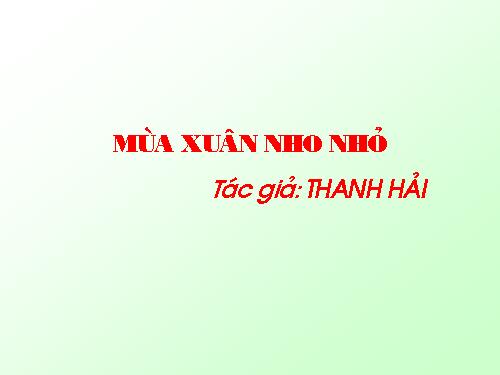 Bài 23. Mùa xuân nho nhỏ