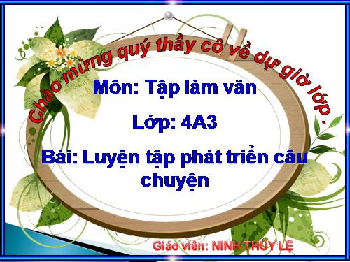 Tuần 7-8-9. Luyện tập phát triển câu chuyện