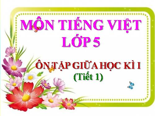 Tuần 10. Ôn tập Giữa Học kì I