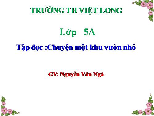 Tuần 11. Chuyện một khu vườn nhỏ