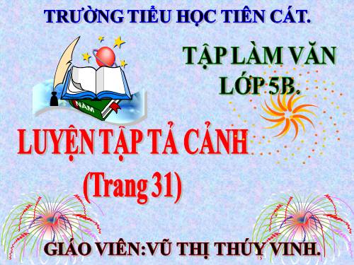 Tuần 1-2-3-4-6-7-8. Luyện tập tả cảnh