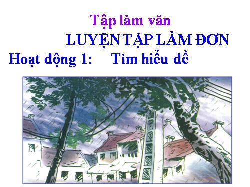 Tuần 6-11. Luyện tập làm đơn