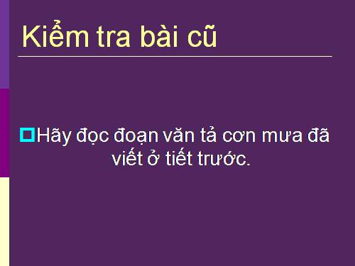 Tuần 8. Luyện tập tả cảnh (Dựng đoạn mở bài, kết bài)