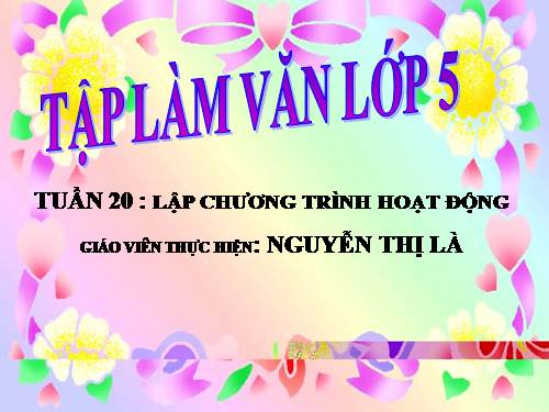 Tuần 20-21-23. Lập chương trình hoạt động