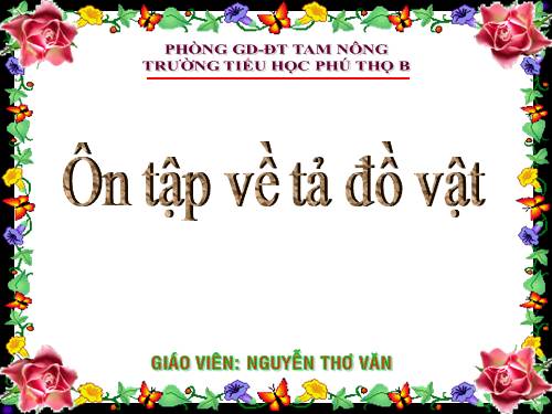 Tuần 24. Ôn tập về tả đồ vật