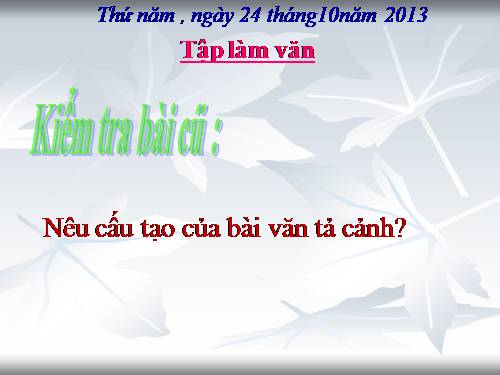 Tuần 1-2-3-4-6-7-8. Luyện tập tả cảnh