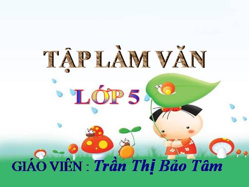 Tuần 8. Luyện tập tả cảnh (Dựng đoạn mở bài, kết bài)