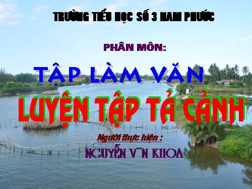 Tuần 1-2-3-4-6-7-8. Luyện tập tả cảnh