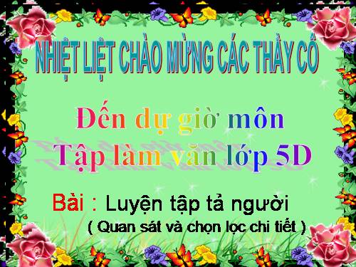 Tuần 12. Luyện tập tả người (Quan sát và chọn lọc chi tiết)