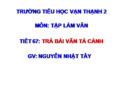 Tuần 5. Trả bài văn tả cảnh