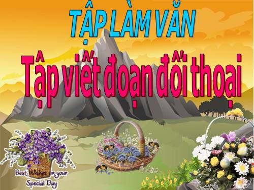 Tuần 25-26-29. Tập viết đoạn đối thoại