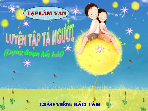 Tuần 19. Luyện tập tả người (Dựng đoạn kết bài)