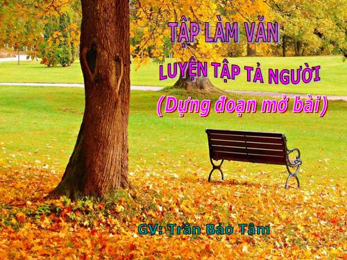 Tuần 19. Luyện tập tả người (Dựng đoạn mở bài)