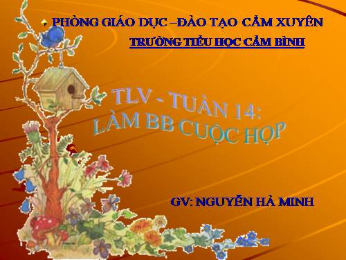 Tuần 14. Làm biên bản cuộc họp